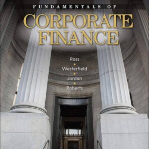 Fundamentals of Corporate Finance 9th Canadian Edition by Stephen A. Ross  -Test Bank