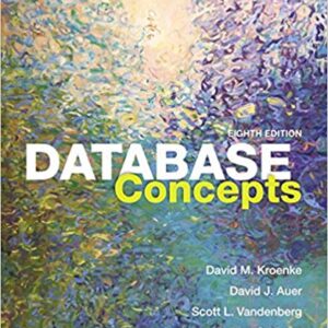 Database Concepts 8Th Ed By David M. Kroenke - Test Bank