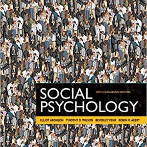 Social Psychology 6th Canadian Edition By Aronson - Test Bank