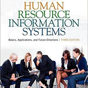Human Resource Information Systems Basics Applications and Future Directions 3rd Edition by Michael J. Kavanagh -Test Bank