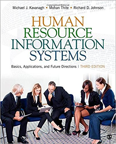 Human Resource Information Systems Basics Applications and Future Directions 3rd Edition by Michael J. Kavanagh -Test Bank