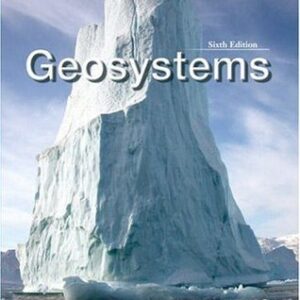 Geosystems An Introduction to Physical Geography 10th Edition By by Robert W. Christopherson - Test Bank