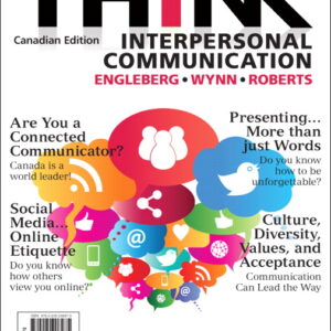Think Interpersonal Communication 1st Canadian Edition By Wynn - Test Bank