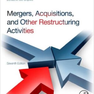 Mergers Acquisitions And Other Restructuring Activities 7th Edition by Donald DePamphilis -Test Bank