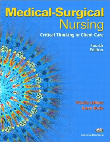 Medical Surgical Nursing Critical Thinking in Client Care Single Volume 4th Edition By  Priscilla T LeMone -Test Bank