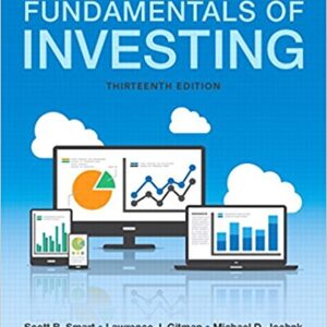 Fundamentals Of Investing 13th Edition by Scott B. Smart - Test Bank