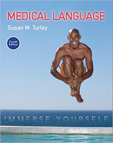 Medical Language Immerse Yourself 4th Edition By Susan M. - Test Bank