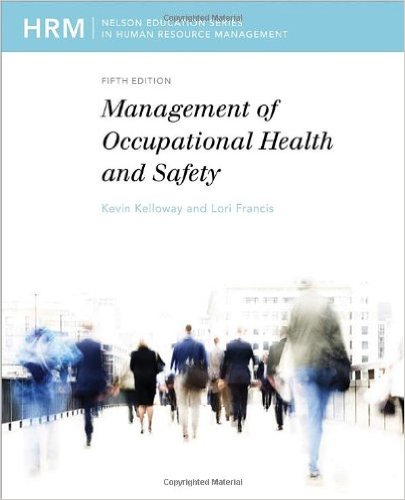 Managment Occupation Health And Safety 5th Edition by Kevin Kelloway  - Test Bank
