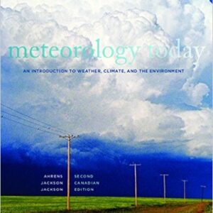 Meteorology Today An Introduction to Weather Climate and the Environment 2nd Edition by C. Donald Ahrens - Test Bank