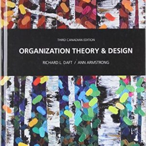 Organization Theory And Design 3rd Edition by Ann Armstrong - Test Bank