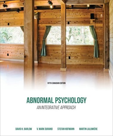 Abnormal Psychology An Integrative Approach 5th Edition by David H. Barlow - Test Bank
