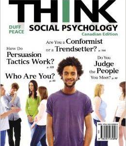 THINK Social Psychology 1st Canadian Edition By Duff Peace - Test Bank