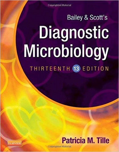 Bailey And Scotts Diagnostic Microbiology 13th Edition By Patricia M. - Test Bank
