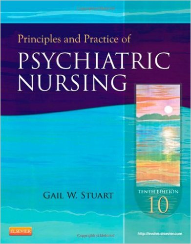 Principles And Practice Of Psychiatric Nursing 10th Edition by Gail Wiscarz Stuart -Test Bank