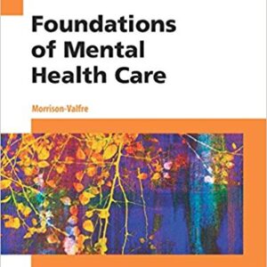 Foundations of Mental Health Care 6th Edition By Morrison - Test Bank