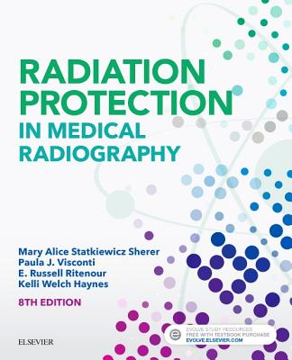 Radiation Protection in Medical Radiography 8th Edition by Sherer - Test Bank