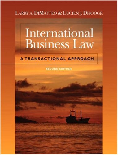 International Business Law A Transactional Approach 2nd Edition By Larry A. - Test Bank