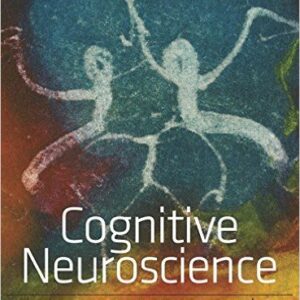 Cognitive Neuroscience The Biology of The Mind 4th Edition By Mangun - Ivry - Test Bank