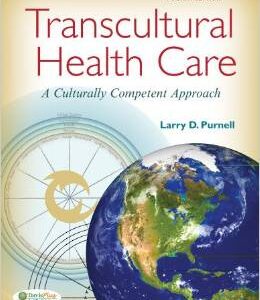 Transcultural Health Care A Culturally Competent Approach 4th Edition By Larry D. - Test Bank