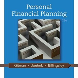 Personal Financial Planning 13th Edition by Lawrence J. Gitman - Test Bank
