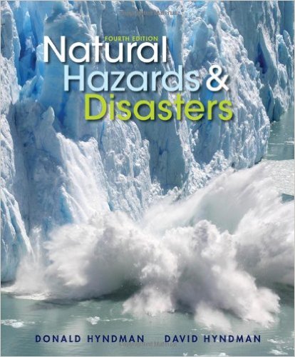 Natural Hazards And Disasters 4th Edition by Donald Hyndman - Test Bank