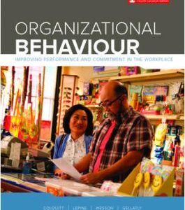 Organizational Behaviour Improving Performance And Commitment In The Workplace By Jason A Colquitt - Test Bank