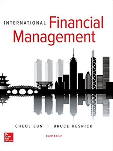 International Financial Management 8th Edition by Cheol Eun  - Test Bank