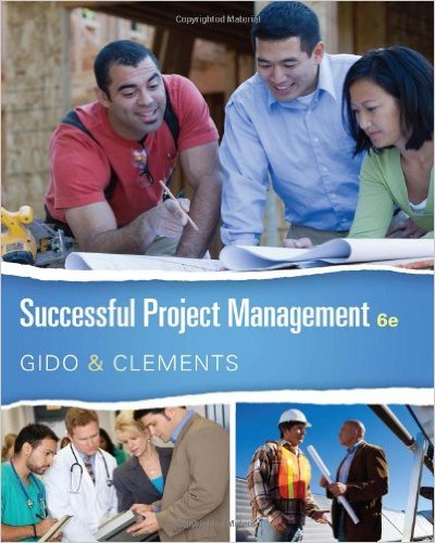 Successful Project Management 6th Edition By Gido - Test Bank