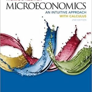 Microeconomics An Intuitive Approach With Calculus 2nd Edition by Thomas Nechyba - Test Bank