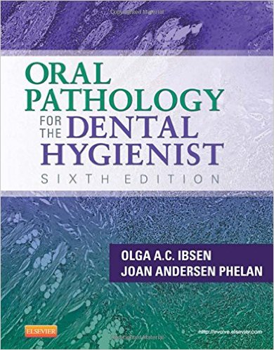 Oral Pathology For the Dental Hygienist 6th Edition by Olga A. C. Ibsen - Test Bank