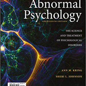 ABNORMAL PSYCHOLOGY 14TH EDITION KRING JOHNSON  - TEST BANK