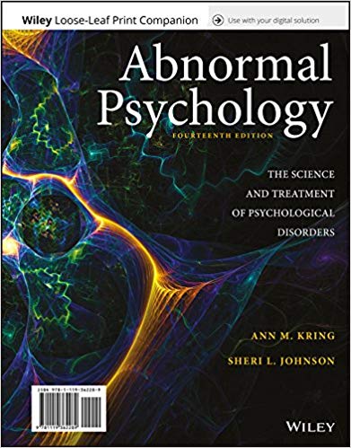 ABNORMAL PSYCHOLOGY 14TH EDITION KRING JOHNSON - TEST BANK