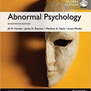 ABNORMAL PSYCHOLOGY GLOBAL+REGULAR EDITION 17TH ED BY JAMES N - Test Bank