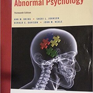 ABNORMAL PSYCHOLOGY THE SCIENCE AND TREATMENT OF PSYCHOLOGICAL DISORDERS,13TH EDITION KRING - Test Bank