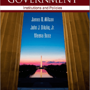 American Government Institutions and Policies 13th Edition By Wilson - Test Bank