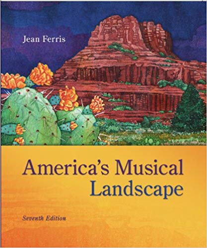 AMERICA’S MUSICAL LANDSCAPE7E JEAN FERRIS - TEST BANK