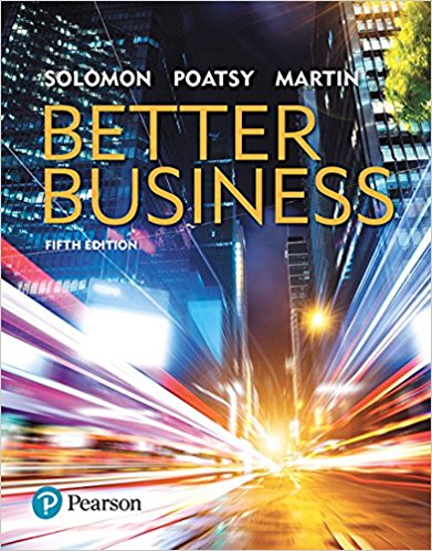 Better Business 5th Edition by Michael R. Solomon - Test Bank