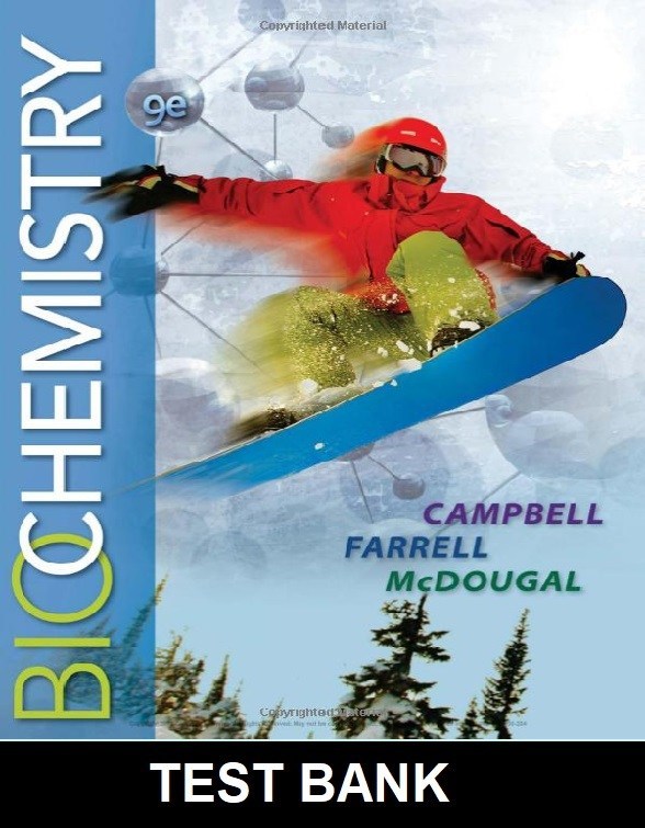 Biochemistry 9th Edition Campbell - Test Bank