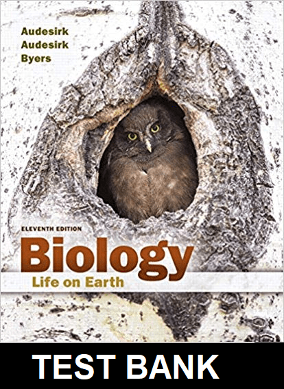 Biology Life on Earth 11th Edition by Audesirk - Test Bank