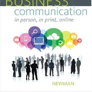 Business Communication In Person In Print Online 10th Edition By Newman - Test Bank