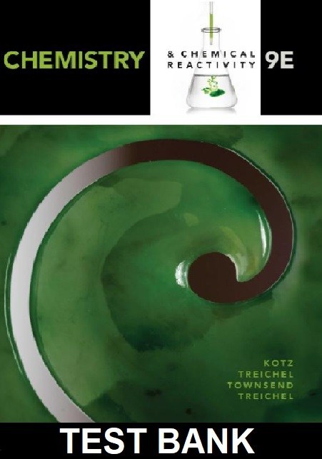 Chemistry and Chemical Reactivity 9th Edition By Kotz - Test Bank