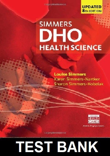 DHO Health Science Updated 8th Edition By Simmers - Test Bank