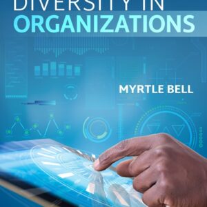 DIVERSITY IN ORGANIZATIONS 3RD EDITION By MYRTLE P. BELL  - TEST BANK