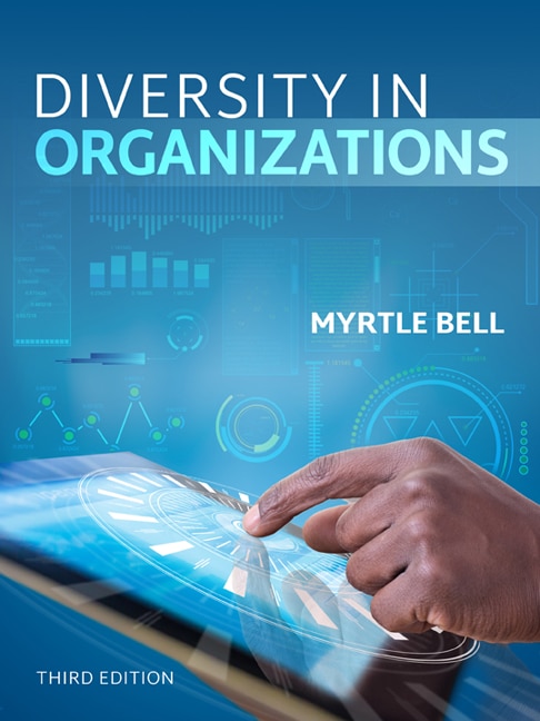 DIVERSITY IN ORGANIZATIONS 3RD EDITION By MYRTLE P. BELL  - TEST BANK