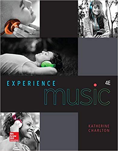 EXPERIENCE MUSIC 4Th Ed KATHERINE CHARLTON - TEST BANK