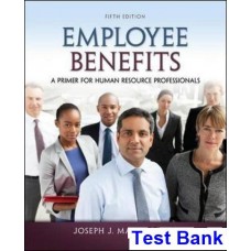 Employee Benefits 5th Edition by Martocchio -  Test Bank