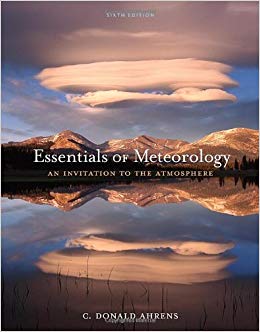 Essentials of Meteorology An Invitation to the Atmosphere 6th Edition C.Donald - Test Bank
