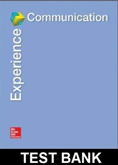 Experience Communication 1st Edition By Child - Test Bank