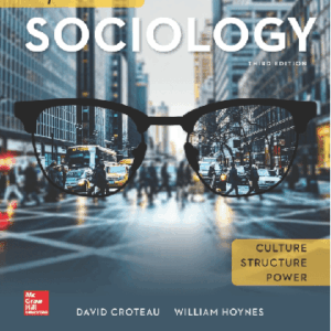 Experience Sociology 3rd Edition  By Croteau - Test Bank