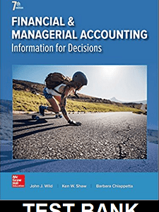 Financial and Managerial Accounting 7th Edition By Wild - Test Bank